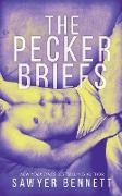 The Pecker Briefs