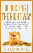 Deducting The Right Way: Untangling Small Business Accounting and Taxes Based on Online Activities