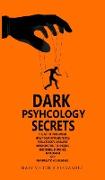 DARK PSYCHOLOGY SECRETS