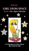 Girl From Space. Book 1. On a Space Mission