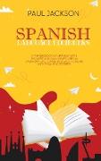 Spanish Language Beginners: Starter book of Spanish with phrases and dialogues used in everyday life. Funny and easy to read with realistic storie