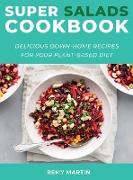 Super Salads Cookbook: Delicious Down-Home Recipes for Your Plant-Based Diet