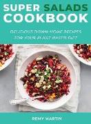 Super Salads Cookbook: Delicious Down-Home Recipes for Your Plant-Based Diet