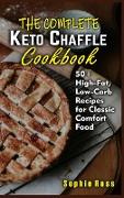 The Complete Keto Chaffle Cookbook