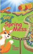 Spring Mess: Early Decodable Book