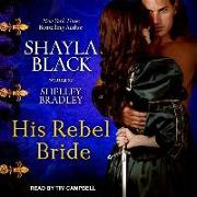 His Rebel Bride