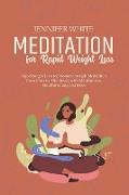 Meditation for Rapid Weight Loss
