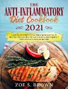 THE ANTI-INFLAMMATORY DIET COOKBOOK 2021