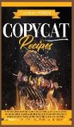 Copycat Recipes: 91 wonderful reasons for culinary art. Quality and saving on your table. Share with friends and family recipes from Am