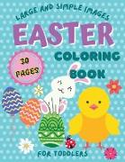 Easter Coloring Book for Toddlers - Large and Simple Images with Easter Bunnies, Easter Eggs and Spring Symbols