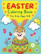 Easter Coloring Book for Kids Ages 4-8 - 46 Beautiful and Fun Images with Easter Bunnies, Easter Eggs and Spring Symbols