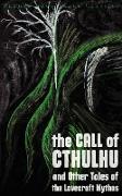 The Call of Cthulhu and Other Tales of the Lovecraft Mythos