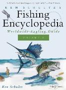 Ken Schultz's Fishing Encyclopedia Volume 1: Worldwide Angling Guide