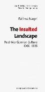 The Insulted Landscape