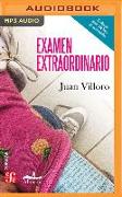 Examen Extraordinario (Spanish Edition): Antología de Cuentos