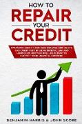 How to Repair YOUR Credit