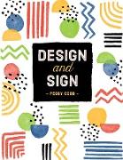 Design and Sign
