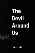 The Devil Around Us