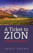 A Ticket to Zion