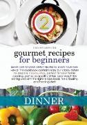 GOURMET RECIPES FOR BEGINNERS