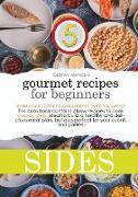 GOURMET RECIPES FOR BEGINNERS SIDES