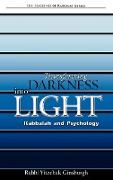 Transforming Darkness Into Light