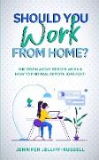 Should You Work from Home?