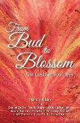 From Bud to Blossom: Our Lesbian Journeys