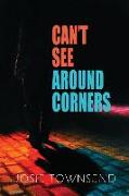 Can't See Around Corners