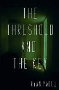 The Threshold and the Key