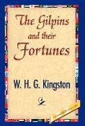 The Gilpins and Their Fortunes