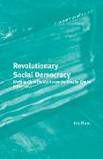 Revolutionary Social Democracy: Working-Class Politics Across the Russian Empire (1882-1917)