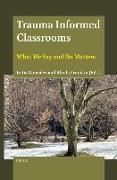 Trauma Informed Classrooms: What We Say and Do Matters