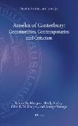 Anselm of Canterbury: Communities, Contemporaries and Criticism