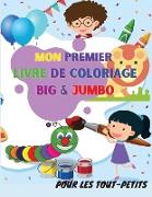 MON PREMIER LIVRE DE COLORIAGE BIG et JUMBO