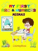My first Mermaid ABC & Numbers Coloring Book