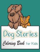Dog Stories Coloring Book For Kids