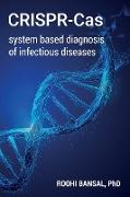 CRISPR-Cas system based diagnosis of infectious diseases