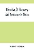 Narrative Of Discovery And Adventure In Africa