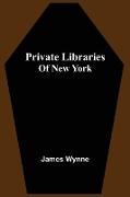 Private Libraries Of New York