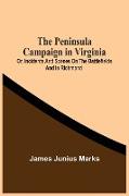 The Peninsula Campaign In Virginia