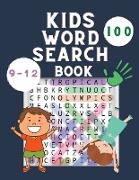 Kids Word Search Book: Wordsearch Puzzle Book - 100 Word Find Puzzle for Kids 9-12 Years Old - Activity Puzzles Books for Children - Medium W