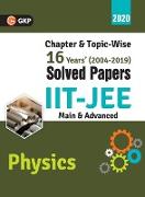 IIT JEE 2020 - Physics (Main & Advanced) - 16 Years' Chapter wise & Topic wise Solved Papers 2004-2019