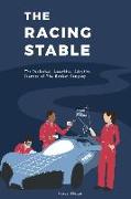 The Racing Stable: The Dedicated, Assertive, Adaptive Journey of The Member Company