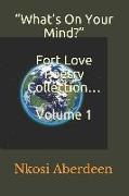 "What's On Your Mind?" Fort Love Poetry Collection... Volume 1