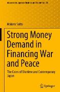 Strong Money Demand in Financing War and Peace