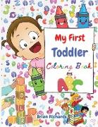 My First Toddler Coloring Book: Amazing Coloring with Easy, LARGE, Cute Unique and High-Quality Images Early Learning, Preschool and Kindergarten, Kid