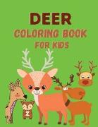 Deer Coloring Book: Coloring Book for Kids 4-8 Years Old - Activity Book for Children