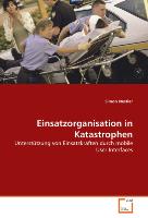 Einsatzorganisation in Katastrophen