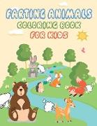 Farting Animals Coloring Book for Kids: Funny Farting Coloring Book For Kids, Fart Jokes for Kids